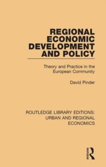 Regional Economic Development and Policy : Theory and Practice in the European Community