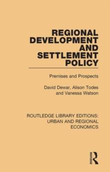 Regional Development and Settlement Policy : Premises and Prospects