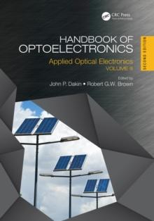 Handbook of Optoelectronics : Applied Optical Electronics (Volume Three)