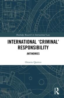 International 'Criminal' Responsibility : Antinomies