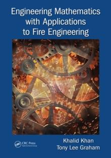 Engineering Mathematics with Applications to Fire Engineering