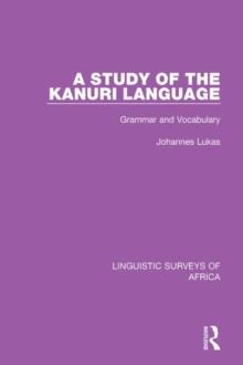 A Study of the Kanuri Language : Grammar and Vocabulary