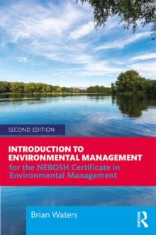 Introduction to Environmental Management : For the NEBOSH Certificate in Environmental Management