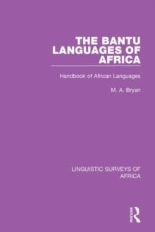 The Bantu Languages of Africa : Handbook of African Languages