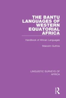 The Bantu Languages of Western Equatorial Africa : Handbook of African Languages