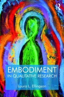 Embodiment in Qualitative Research