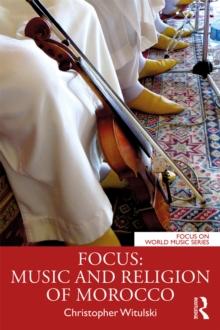 Focus: Music and Religion of Morocco