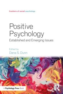 Positive Psychology : Established and Emerging Issues