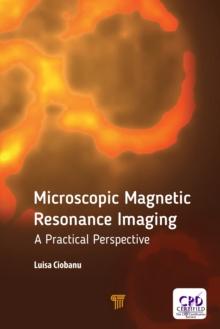 Microscopic Magnetic Resonance Imaging : A Practical Perspective