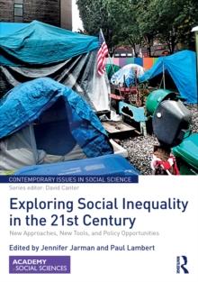 Exploring Social Inequality in the 21st Century : New Approaches, New Tools, and Policy Opportunities