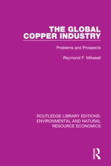 The Global Copper Industry : Problems and Prospects