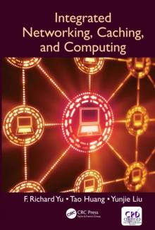 Integrated Networking, Caching, and Computing