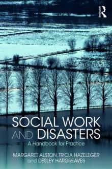 Social Work and Disasters : A Handbook for Practice