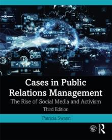 Cases in Public Relations Management : The Rise of Social Media and Activism