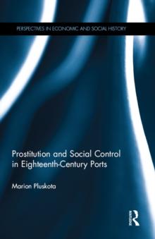 Prostitution and Social Control in Eighteenth-Century Ports