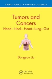 Tumors and Cancers : Head - Neck - Heart - Lung - Gut