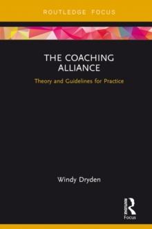 The Coaching Alliance : Theory and Guidelines for Practice