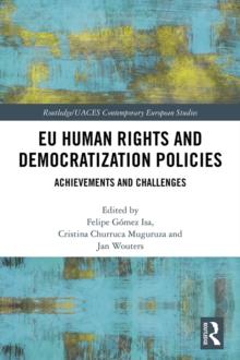 EU Human Rights and Democratization Policies : Achievements and Challenges