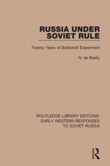 Russia Under Soviet Role : Twenty Years of Bolshevik Experiment