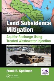 Land Subsidence Mitigation : Aquifer Recharge Using Treated Wastewater Injection