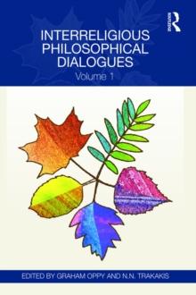 Interreligious Philosophical Dialogues : Volume 1