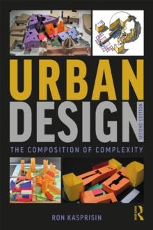 Urban Design : The Composition of Complexity