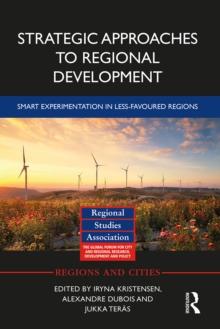 Strategic Approaches to Regional Development : Smart Experimentation in Less-Favoured Regions