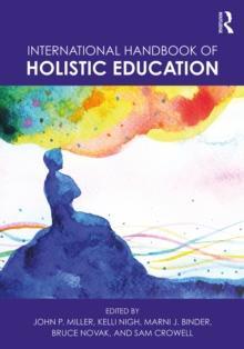 International Handbook of Holistic Education