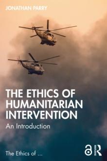 The Ethics of Humanitarian Intervention : An Introduction