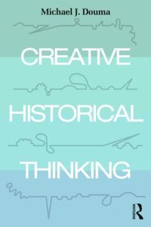 Creative Historical Thinking