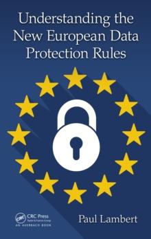 Understanding the New European Data Protection Rules