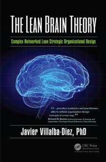 The Lean Brain Theory : Complex Networked Lean Strategic Organizational Design