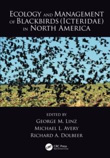 Ecology and Management of Blackbirds (Icteridae) in North America