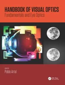 Handbook of Visual Optics, Two-Volume Set