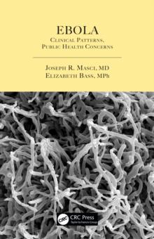 Ebola : Clinical Patterns, Public Health Concerns