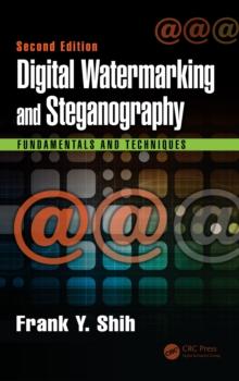 Digital Watermarking and Steganography : Fundamentals and Techniques, Second Edition