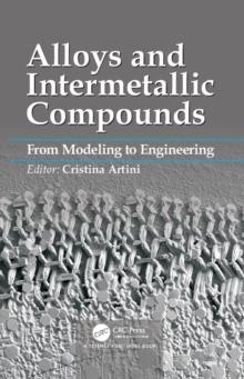 Alloys and Intermetallic Compounds : From Modeling to Engineering