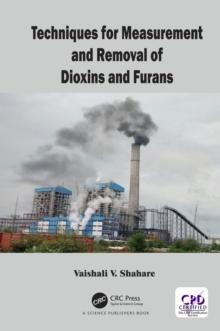 Techniques for Measurement and Removal of Dioxins and Furans