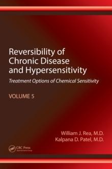 Reversibility of Chronic Disease and Hypersensitivity, Volume 5 : Treatment Options of Chemical Sensitivity