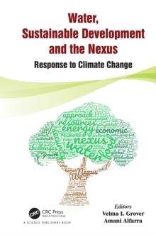 Water, Sustainable Development and the Nexus : Response to Climate Change