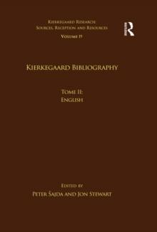 Volume 19, Tome II: Kierkegaard Bibliography : English