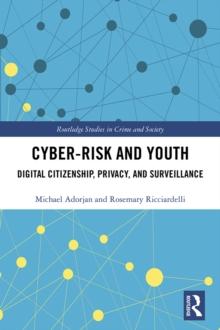 Cyber-risk and Youth : Digital Citizenship, Privacy and Surveillance