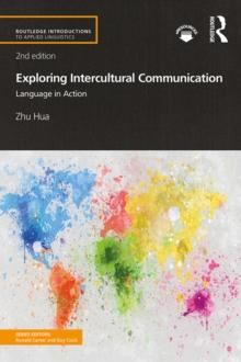 Exploring Intercultural Communication : Language in Action