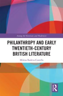 Philanthropy and Early Twentieth-Century British Literature