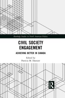 Civil Society Engagement : Achieving Better in Canada