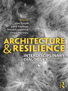 Architecture and Resilience : Interdisciplinary Dialogues