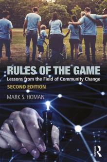 Rules of the Game : Lessons from the Field of Community Change