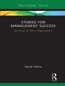 Stories for Management Success : The Power of Talk in Organizations