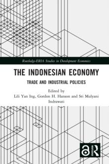 The Indonesian Economy : Trade and Industrial Policies