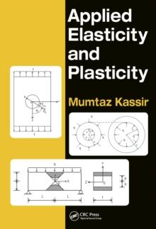 Applied Elasticity and Plasticity